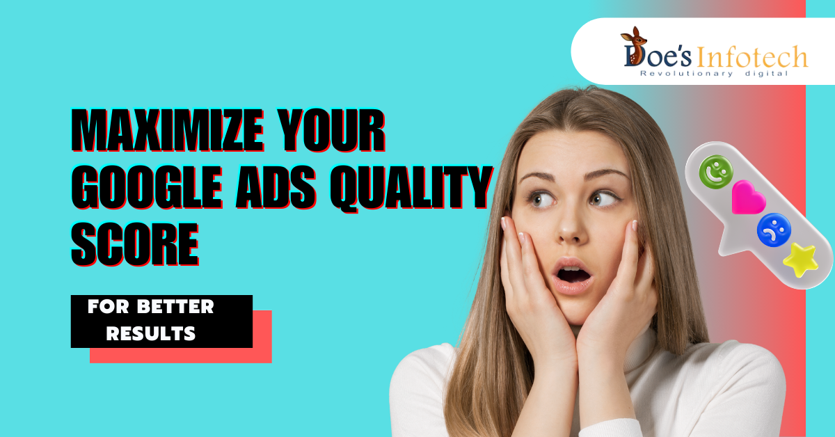 Maximize Your Google Ads Quality Score for Better Results