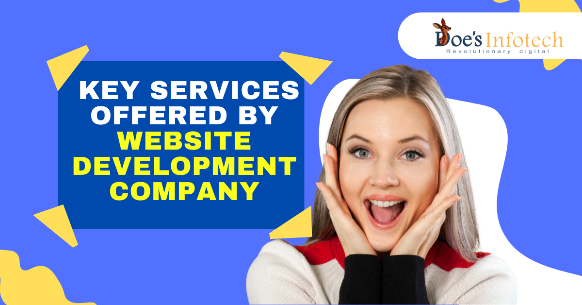 5 Key Services Offered by a Website Development Company