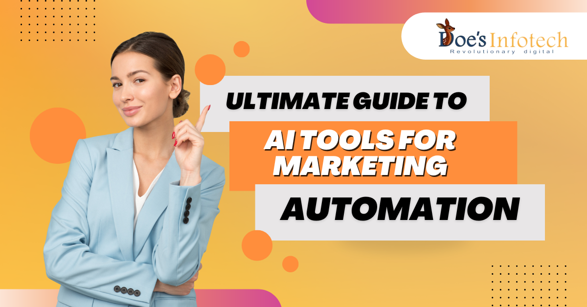 The Ultimate Guide to AI Tools for Marketing Automation