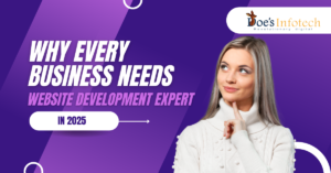 Why Your Business Needs a Website Development Expert